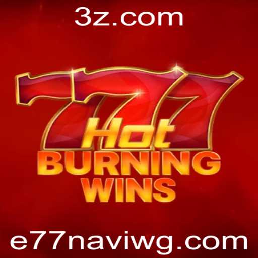 Descubra Tudo Sobre HotBurningWins e a Tendência Mundial e77navi